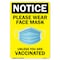 Signmission PSA Where a Face Mask Unless You Have Been Vaccinated 10in X 7in Wall Graphic, NS-RD-710-22671 OS-NS-RD-710-22671 - alternate 1